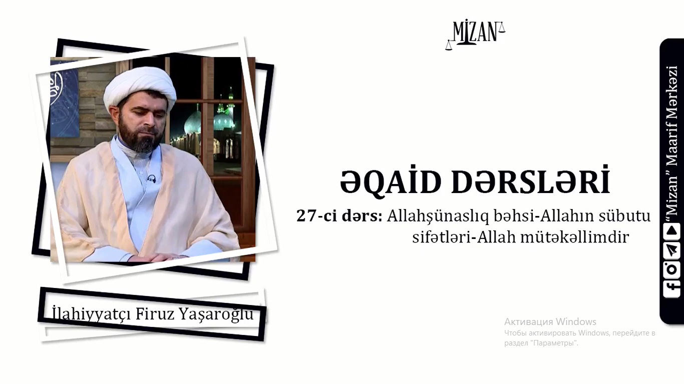 Allahşünaslıq bəhsi-Allahın sübutu sifətləri - Allah mütəkəllimdir / Əqaid dərsləri 27