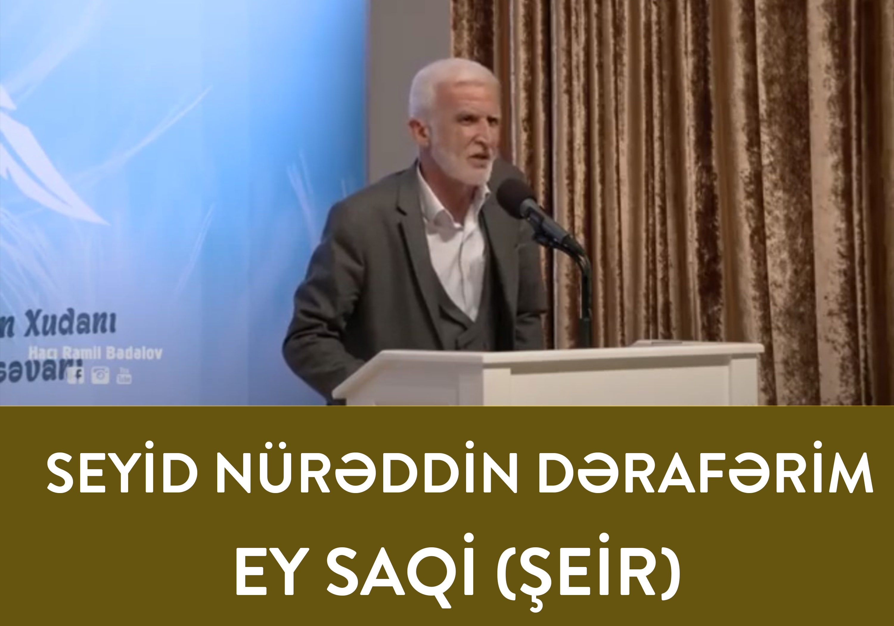 Seyid Nurəddin Dərafərim - Ey Saqi (şeir)