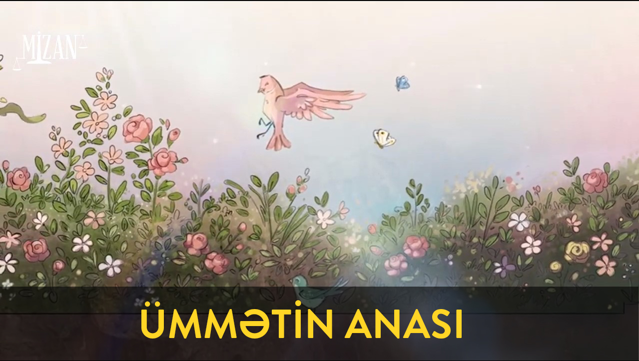 Ümmətin Anası - Xanım #Fatimeyi_Zəhra​ (s.ə)