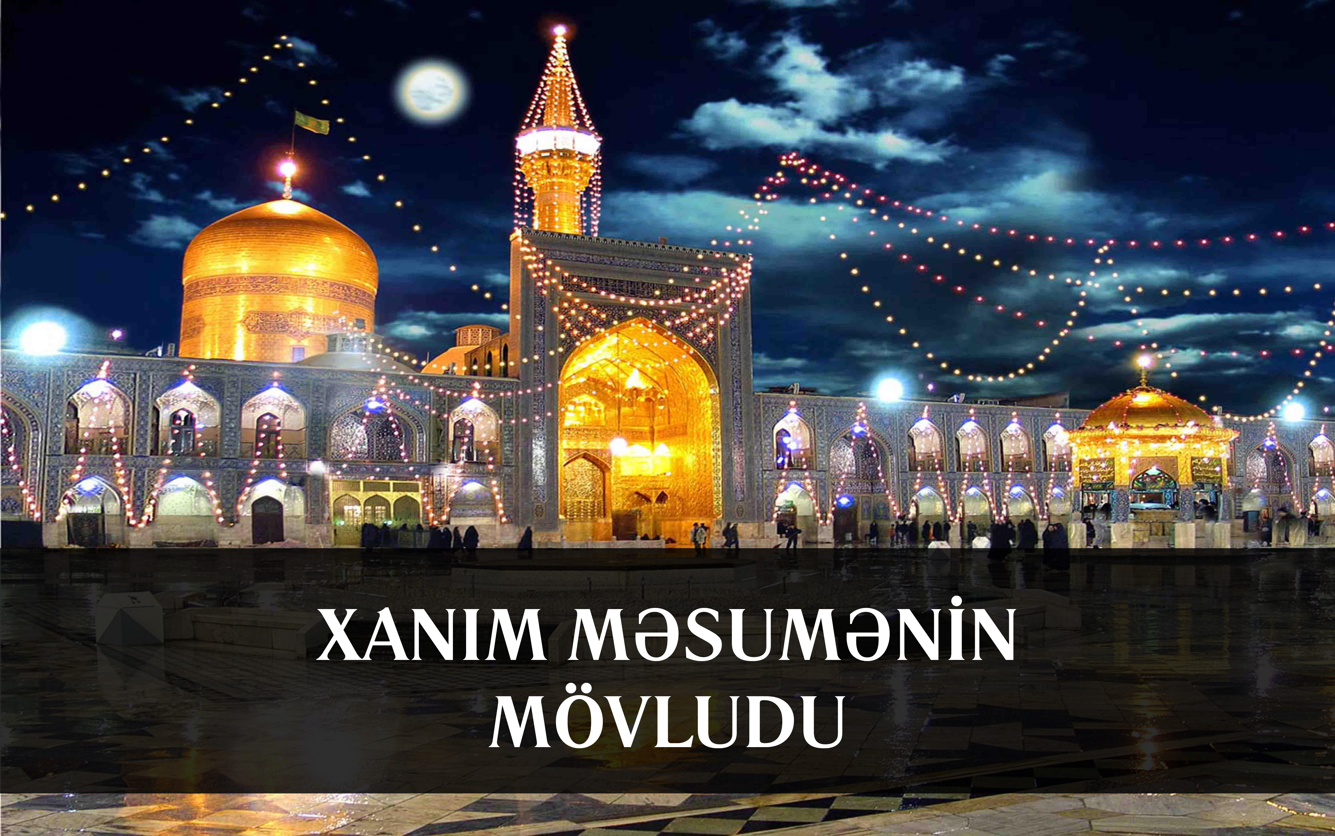 Xanım Məsumənin mövludu - Əlim boşdur, şikayətim var, kərəm edin